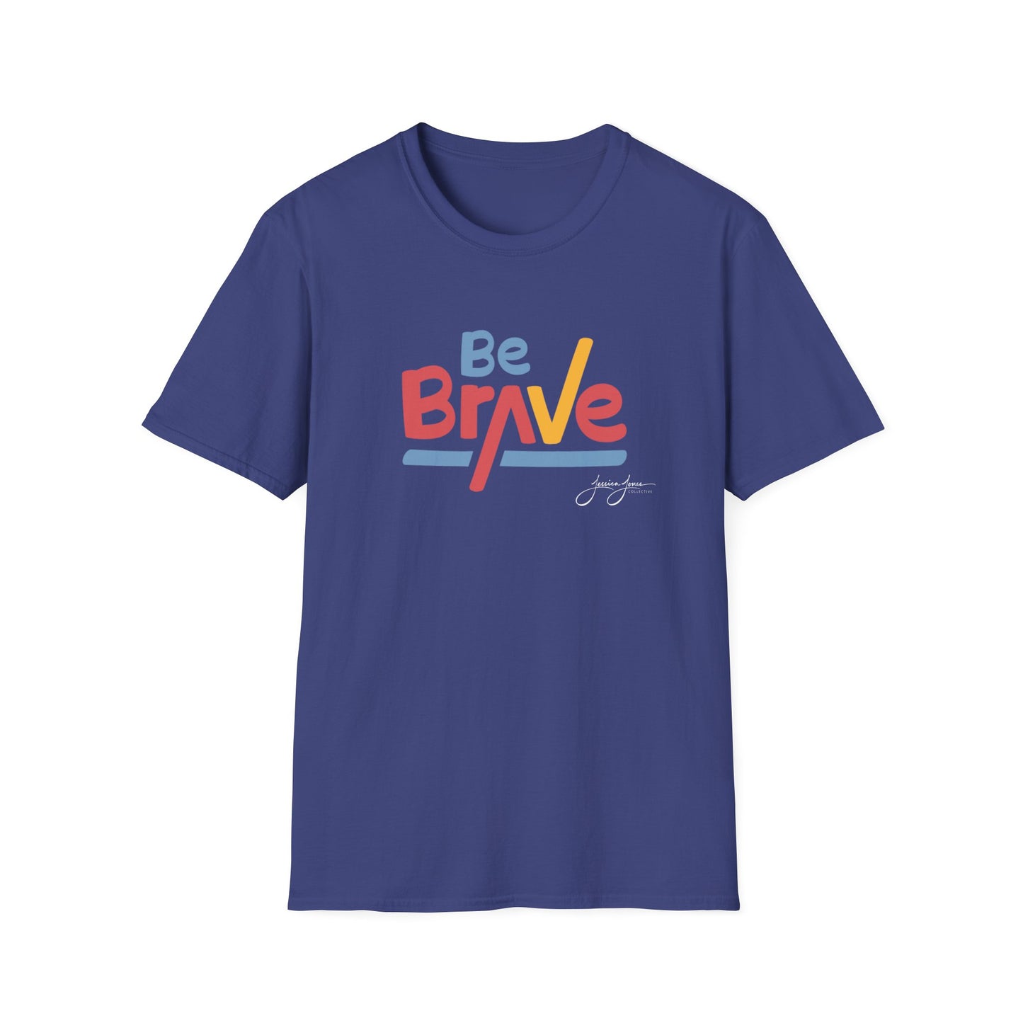Be Brave Unisex Softstyle T-Shirt