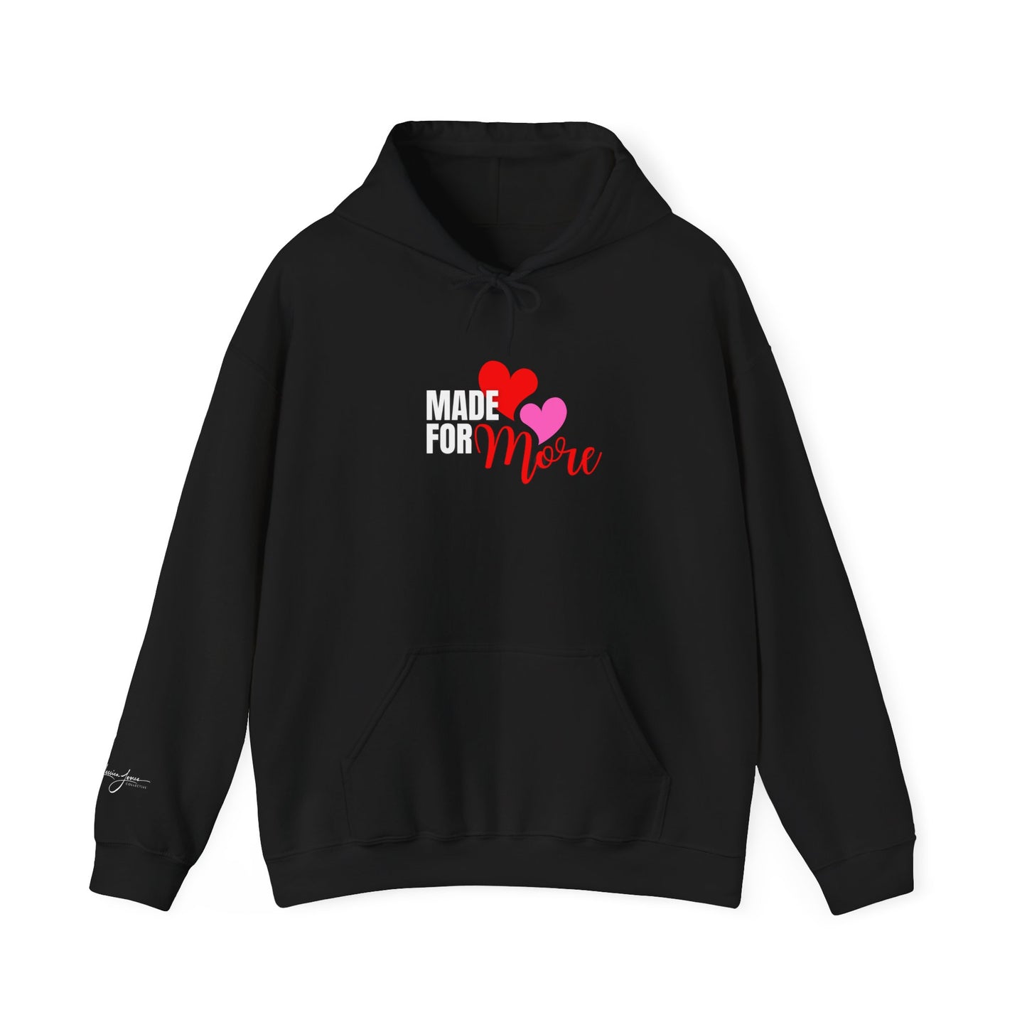 Made for More Unisex Hooded Sweatshirt