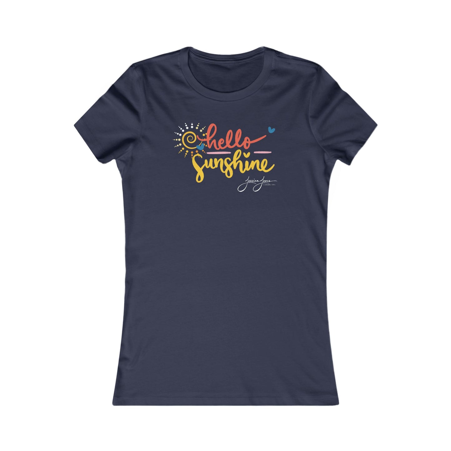 Hello Sunshine Women's Favorite Tee