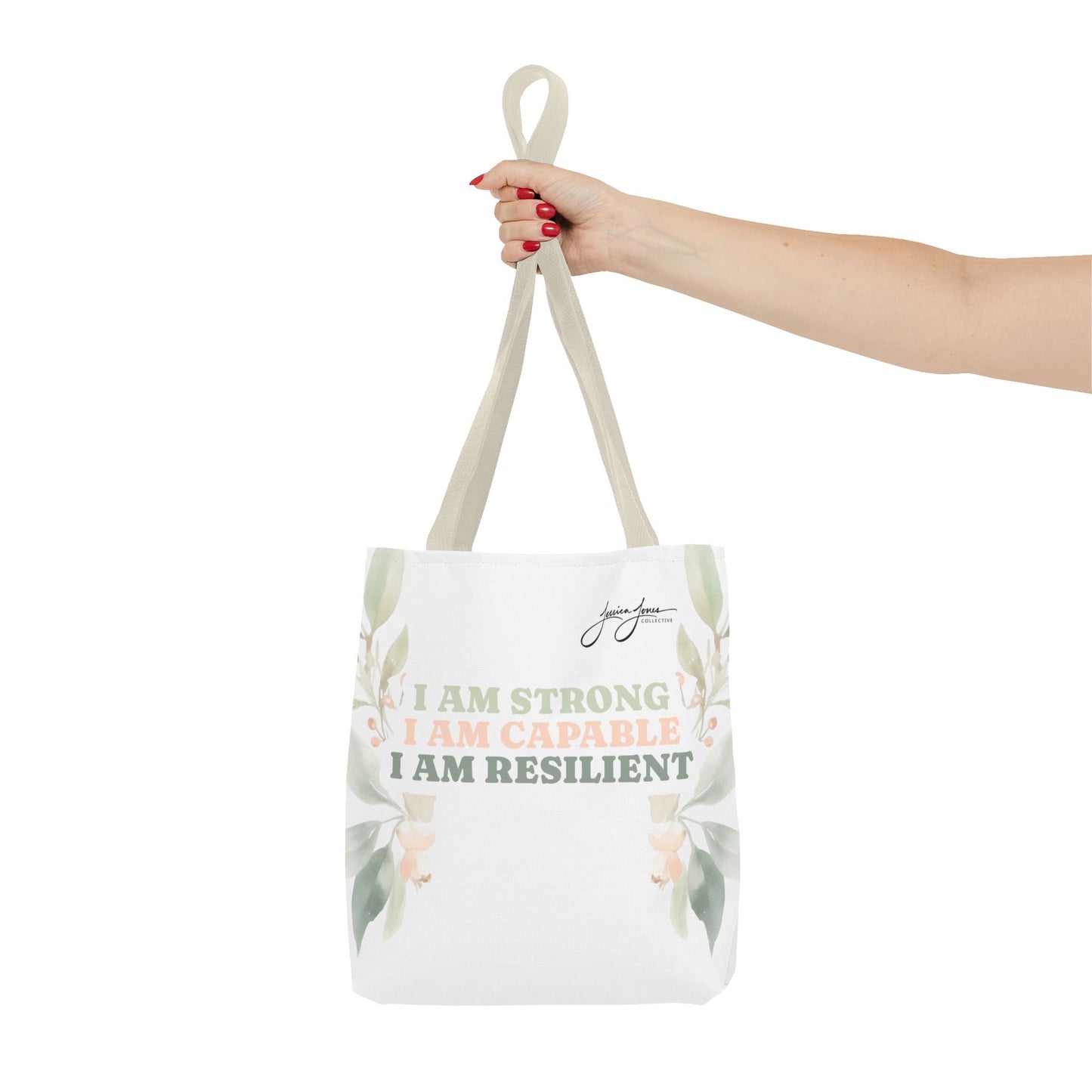 "Strong, Capable, Resilient" Tote Bag