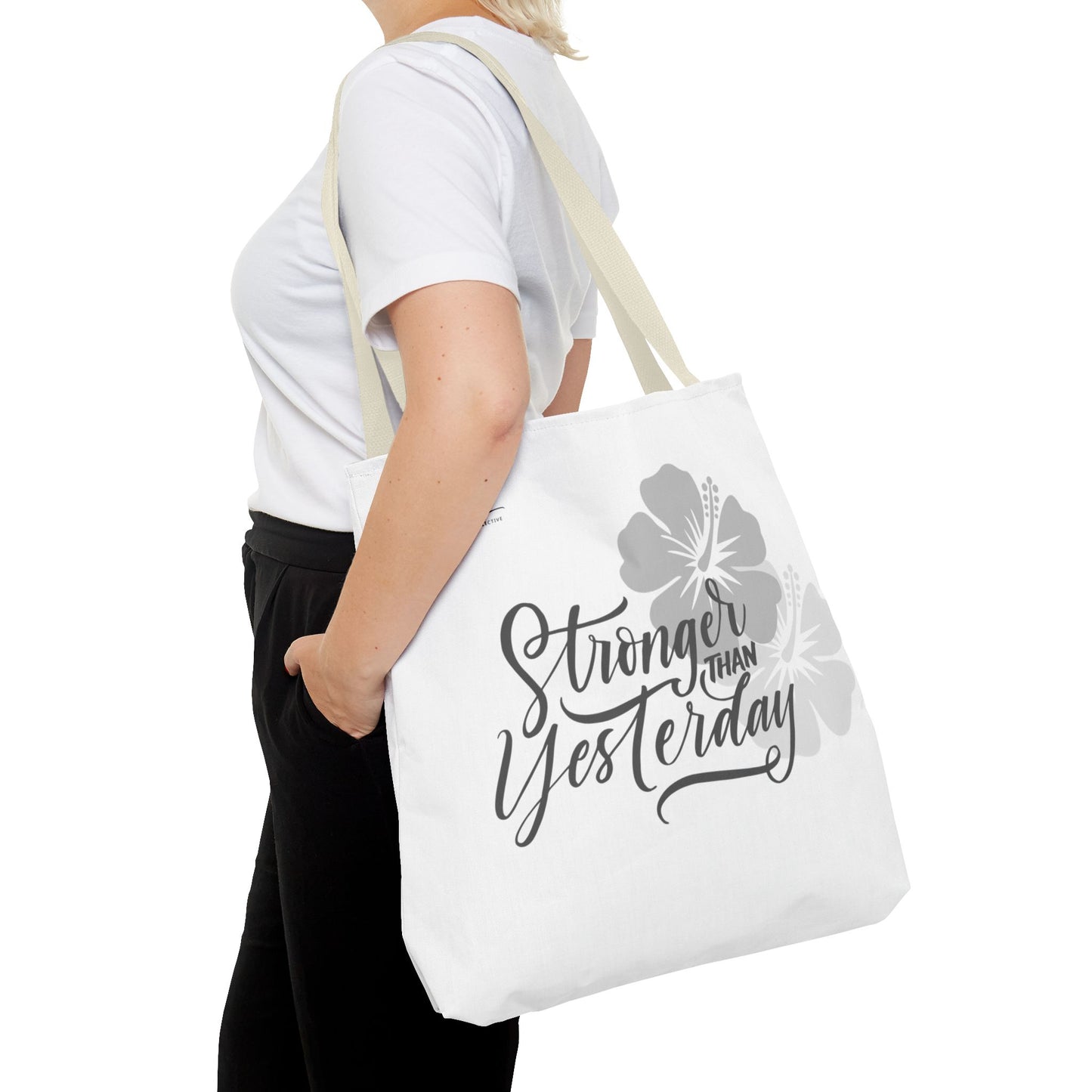 "Stronger Than Yesterday" Tote Bag