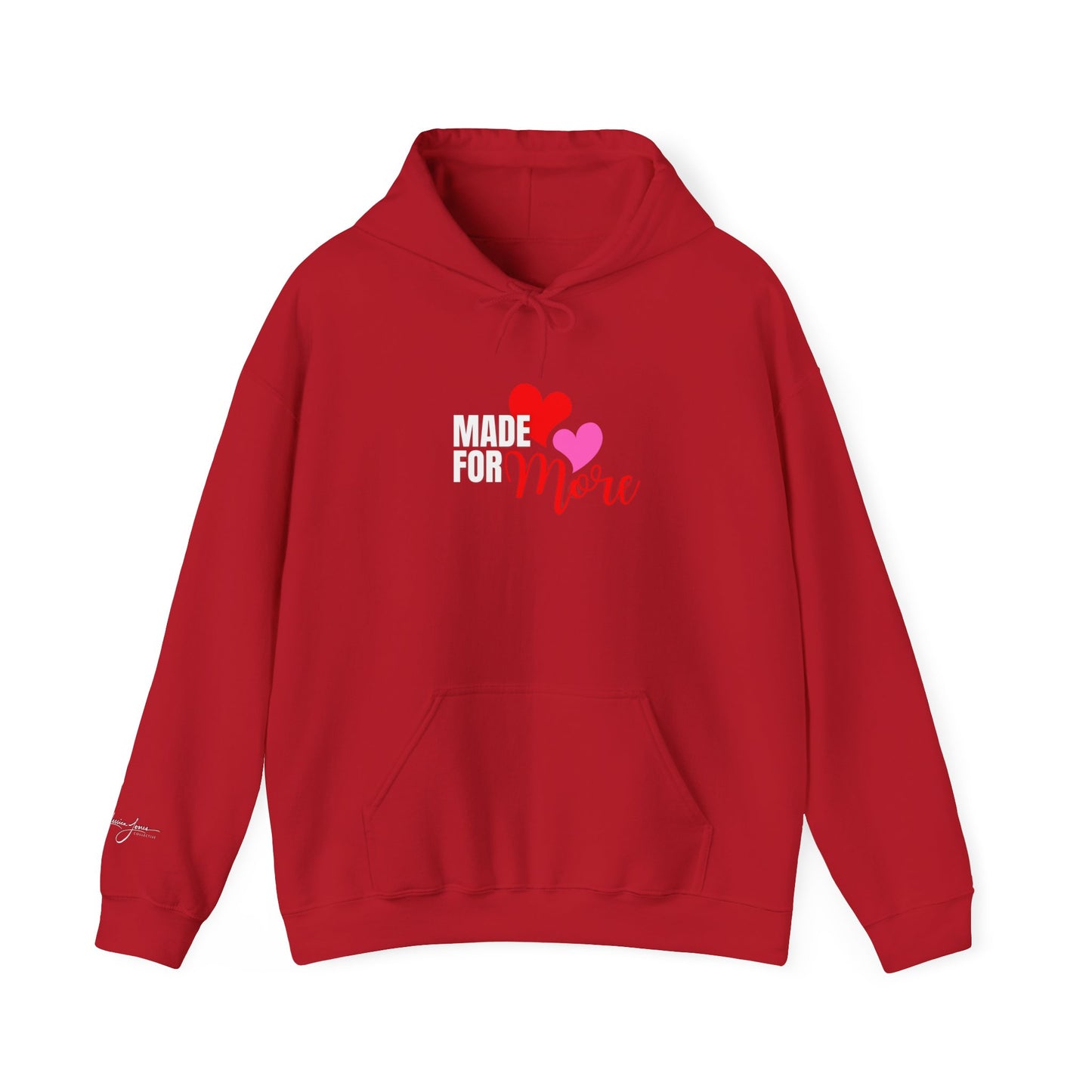 Made for More Unisex Hooded Sweatshirt