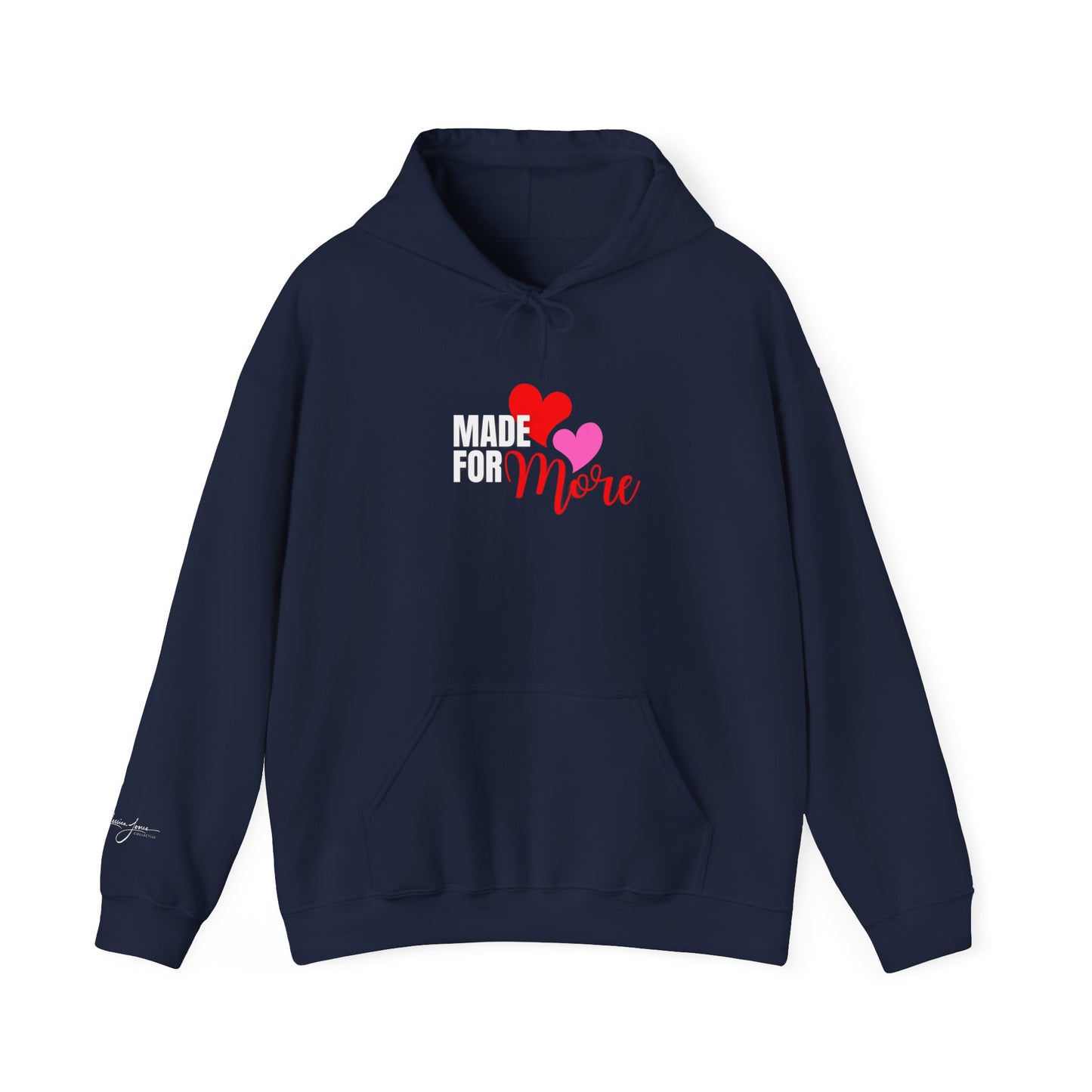 Made for More Unisex Hooded Sweatshirt