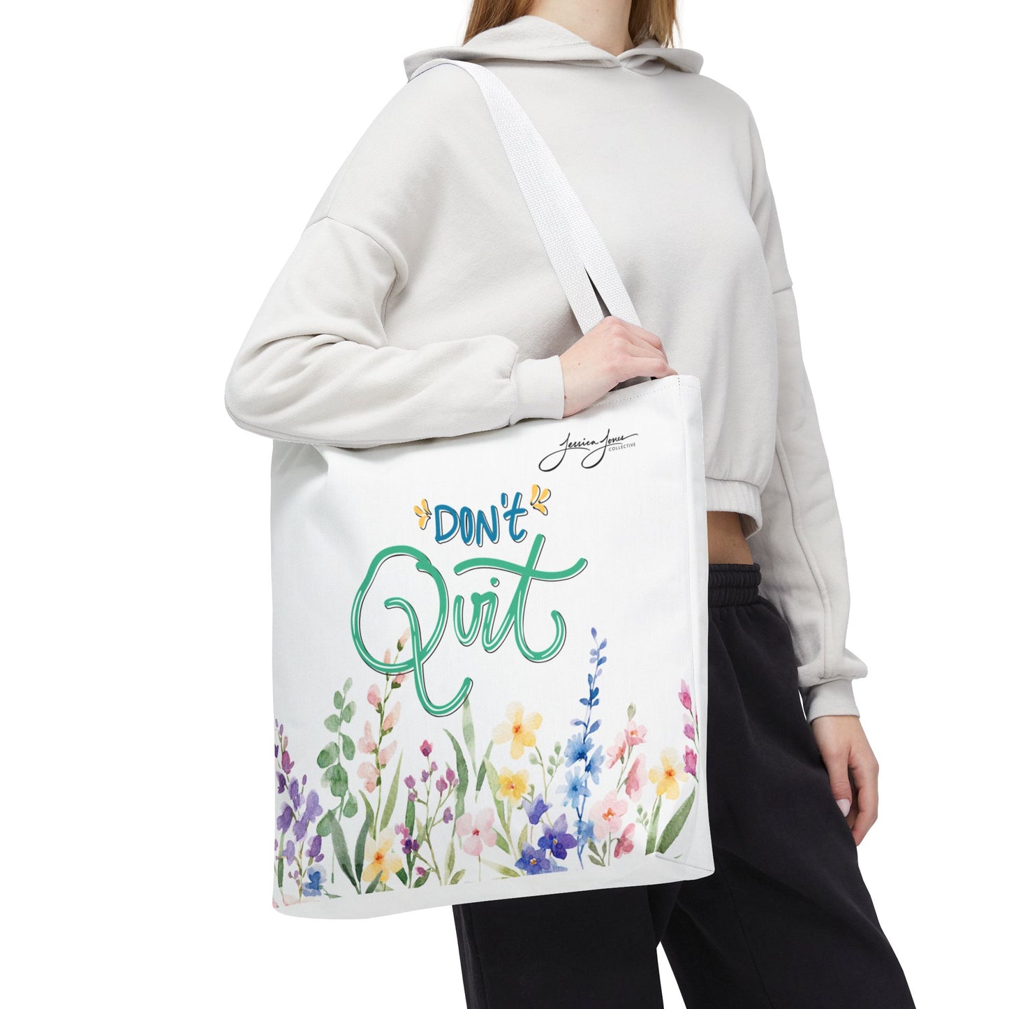 "Don't Quit" Tote Bag