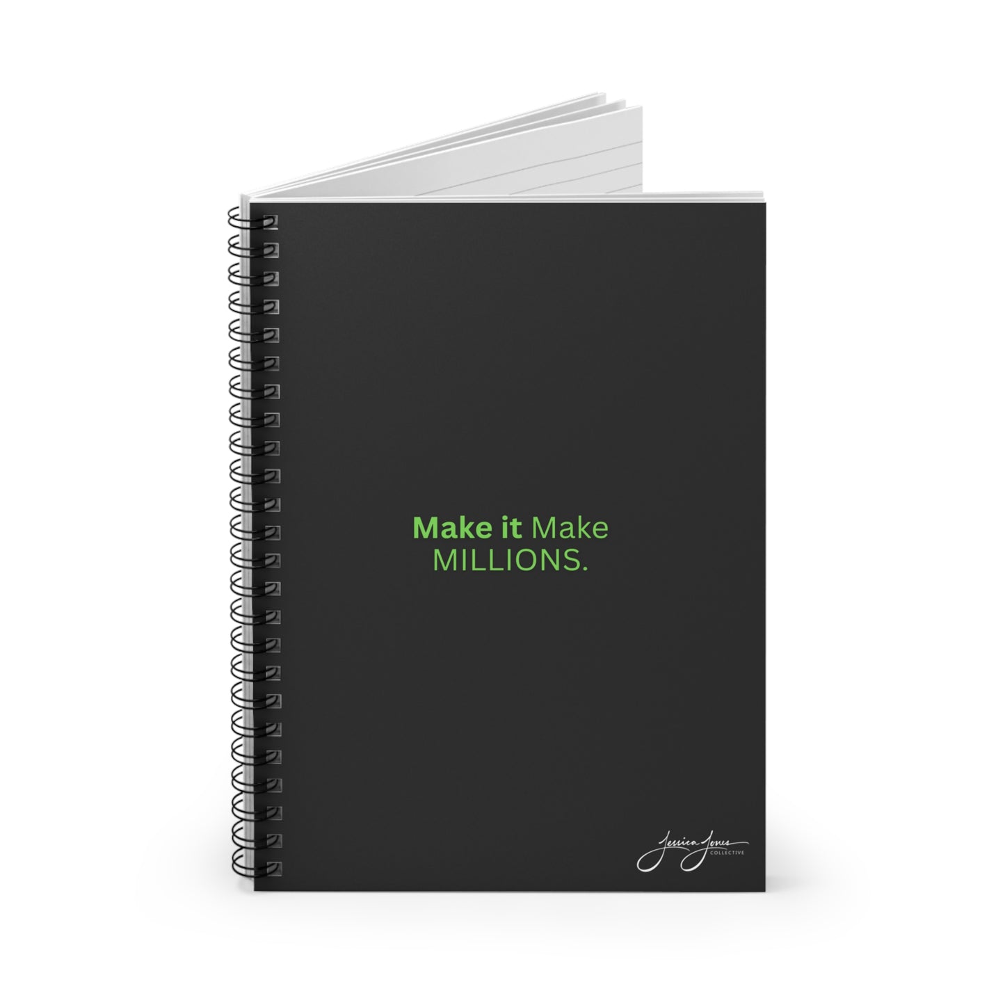 Make Millions_ Spiral Notebook 6" x 8"