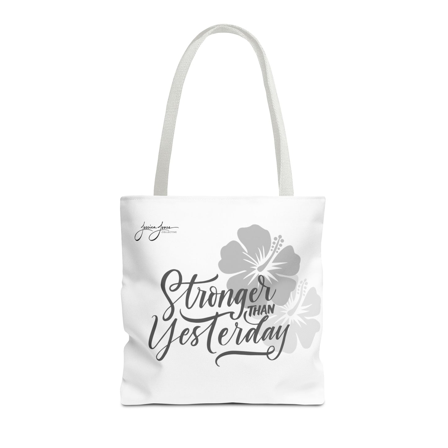 "Stronger Than Yesterday" Tote Bag