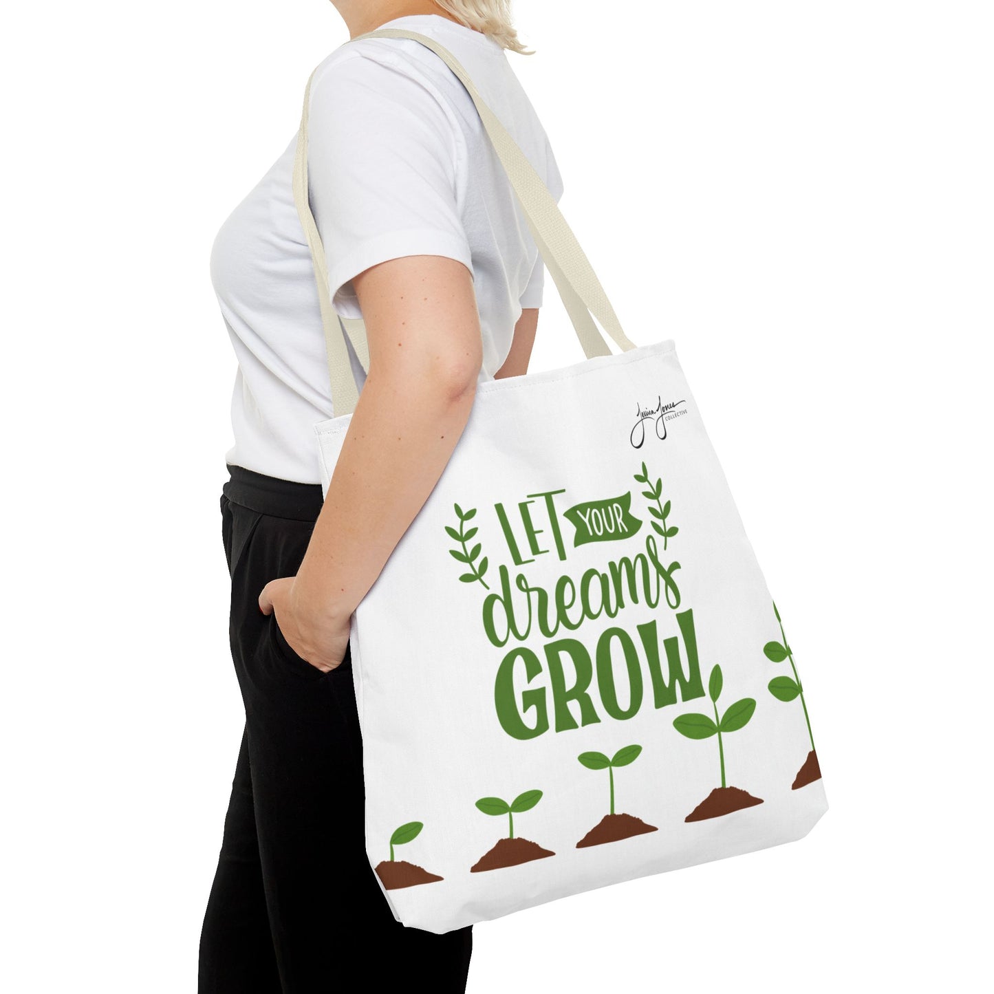 "Let Your Dreams Grow" Tote Bag