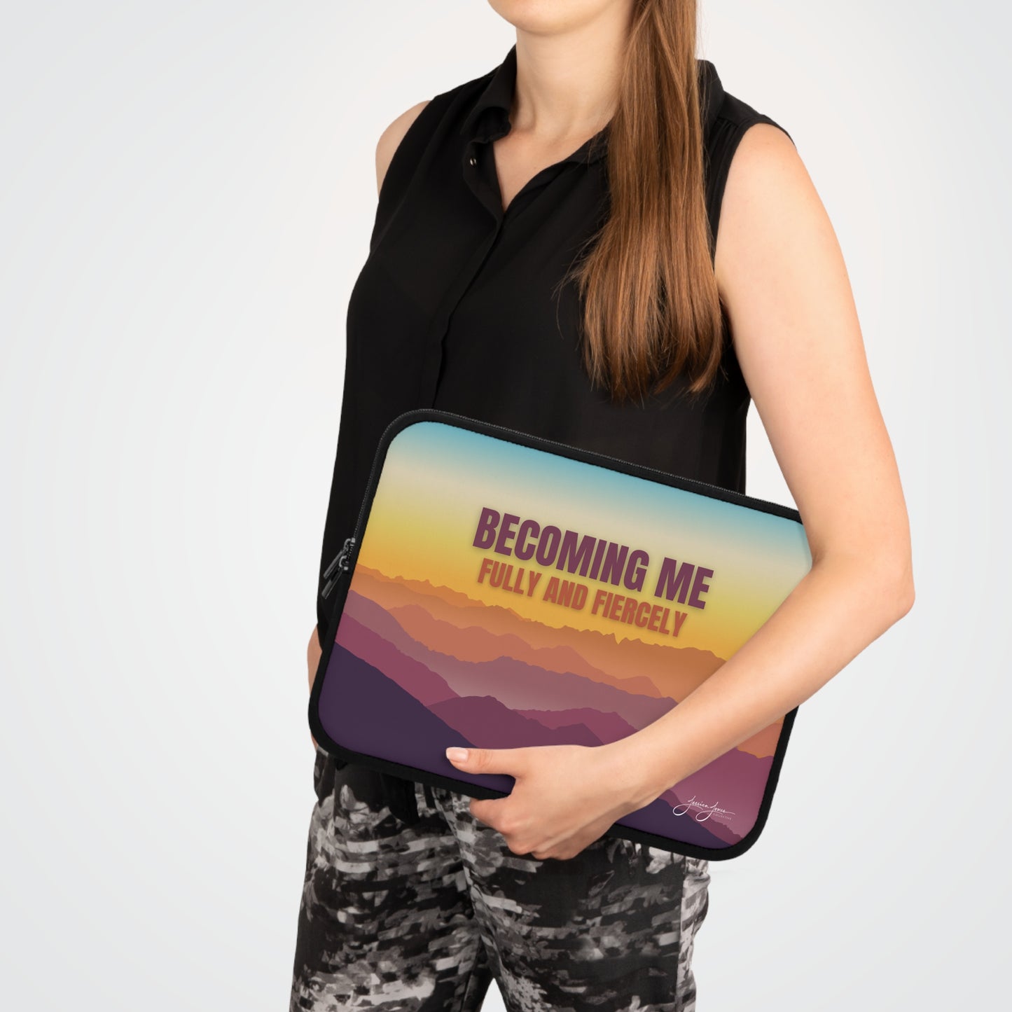 Becoming Me_Fully and Fiercely Laptop Sleeve