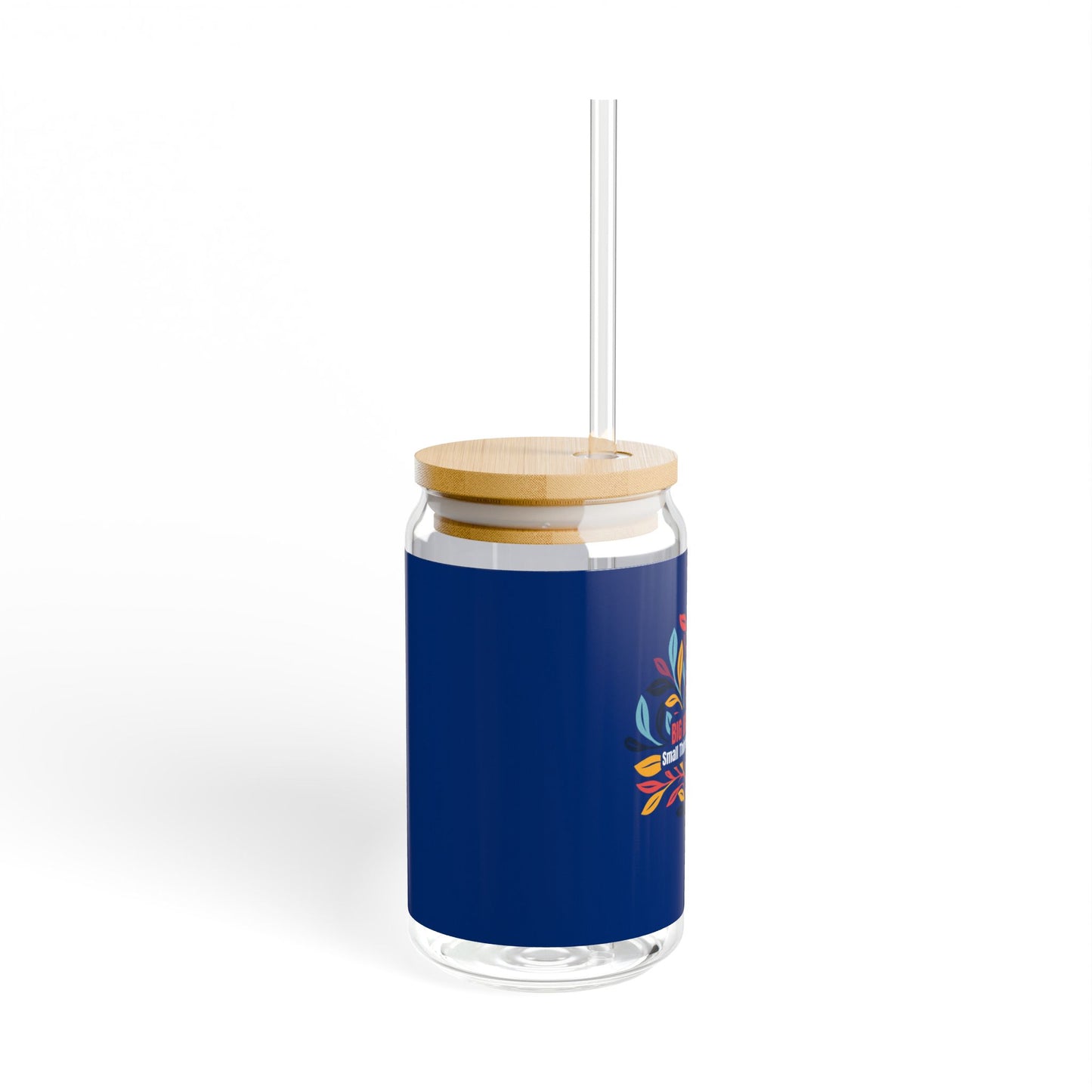 Big Ideas Only Sipper Glass, 16oz