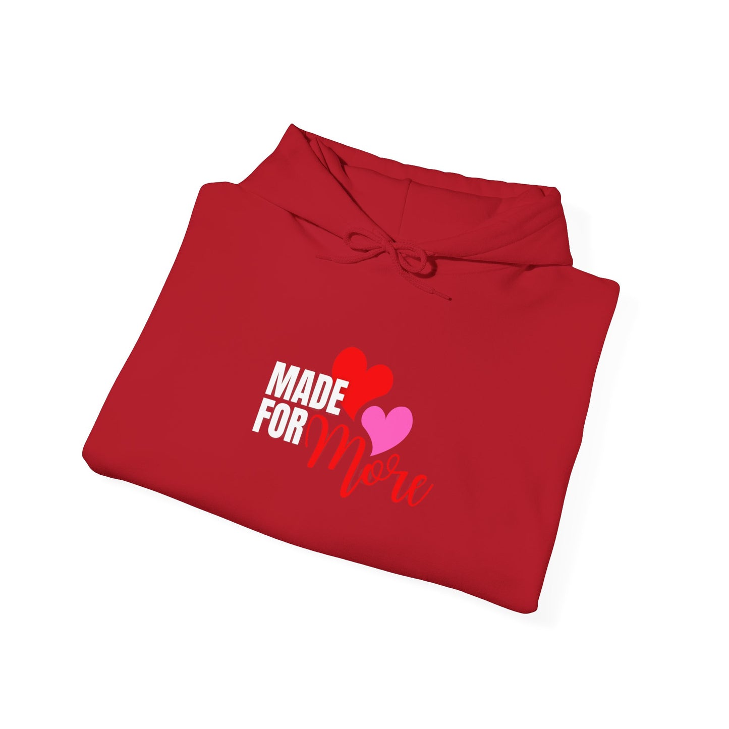 Made for More Unisex Hooded Sweatshirt