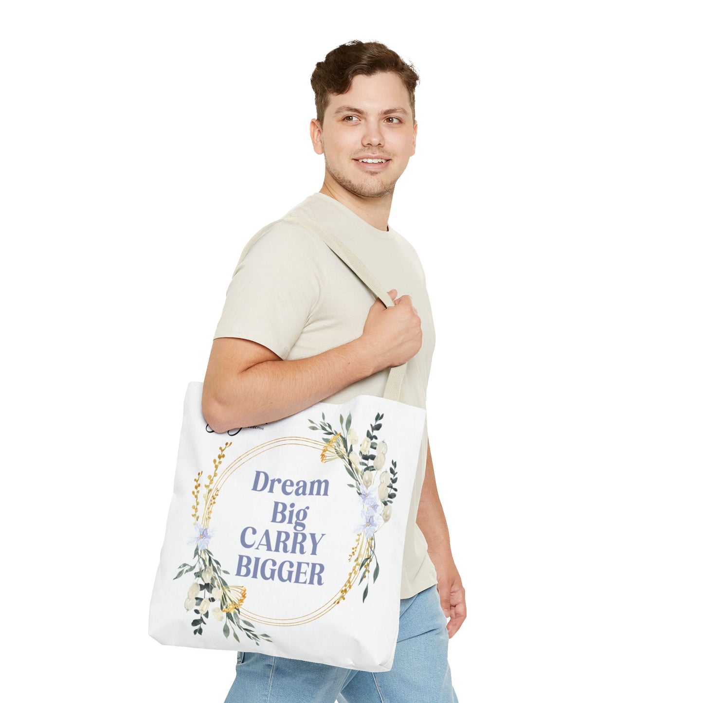 "Dream Big Carry Bigger" Tote Bag