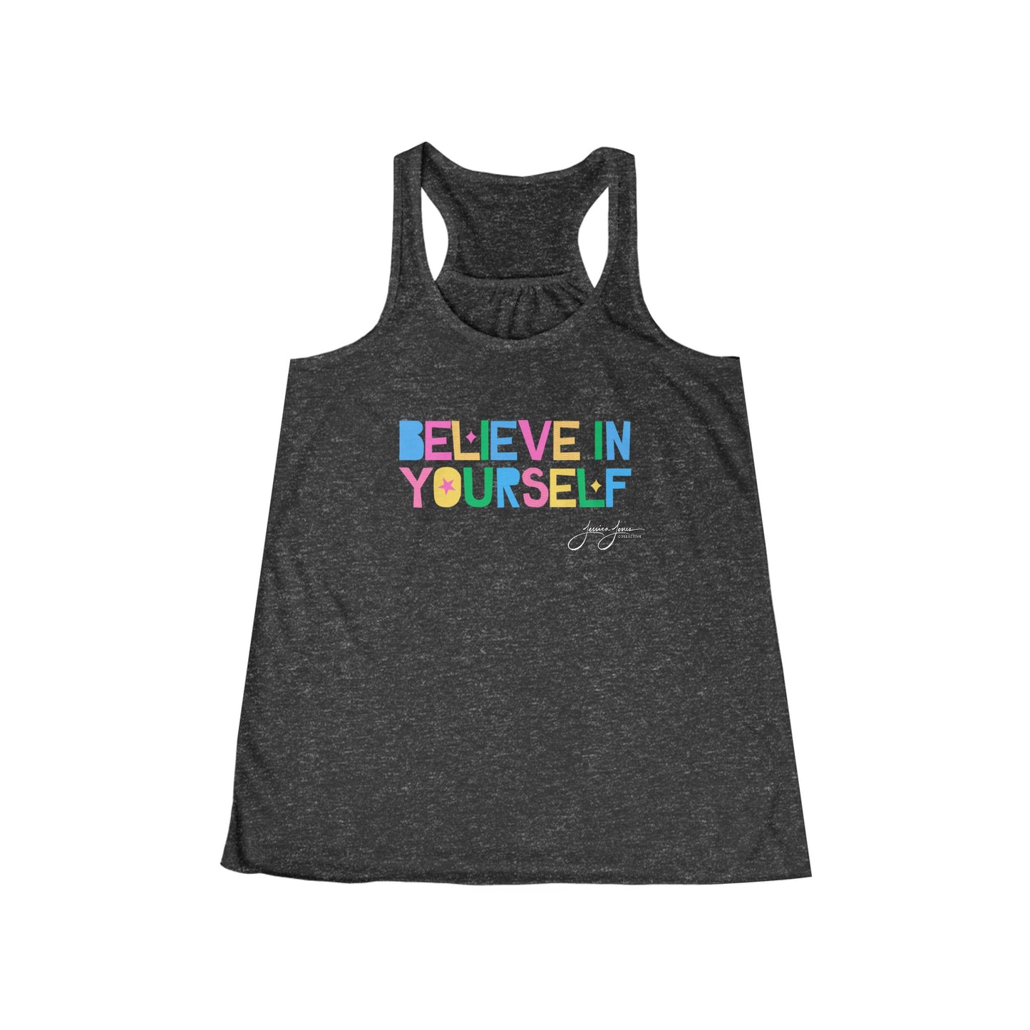 Believe in Yourself Women's Flowy Racerback Tank