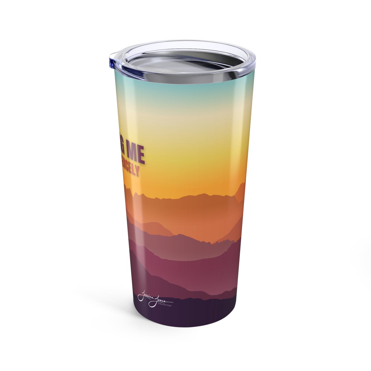 Becoming Me_Fully and Fiercely Tumbler