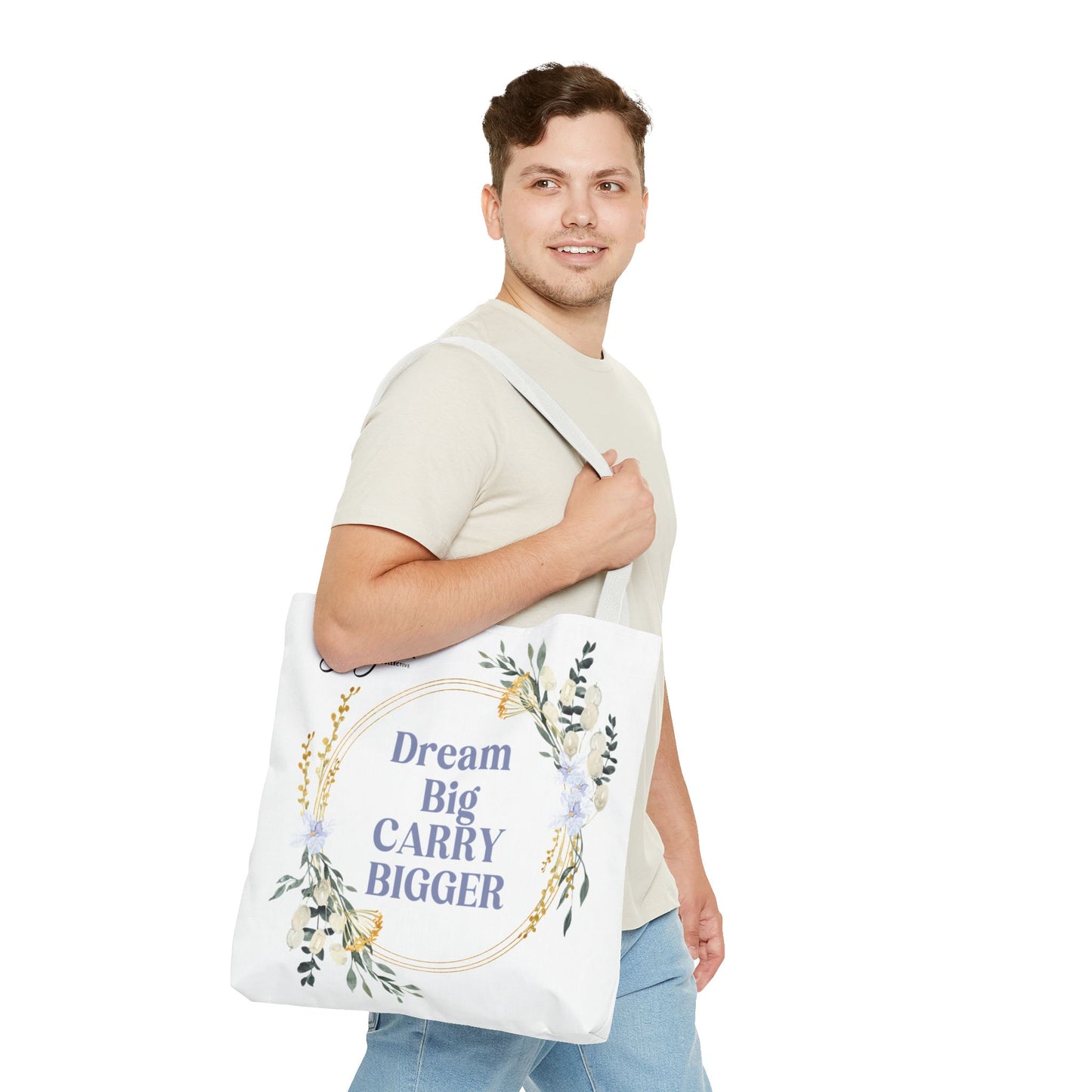 "Dream Big Carry Bigger" Tote Bag