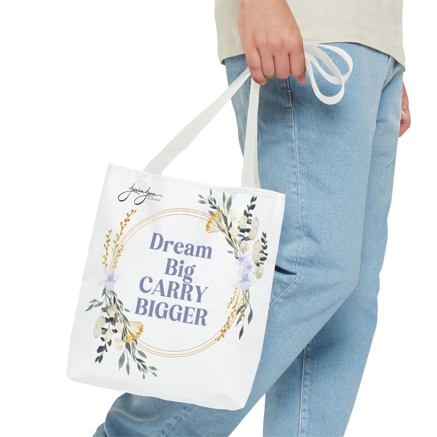 "Dream Big Carry Bigger" Tote Bag