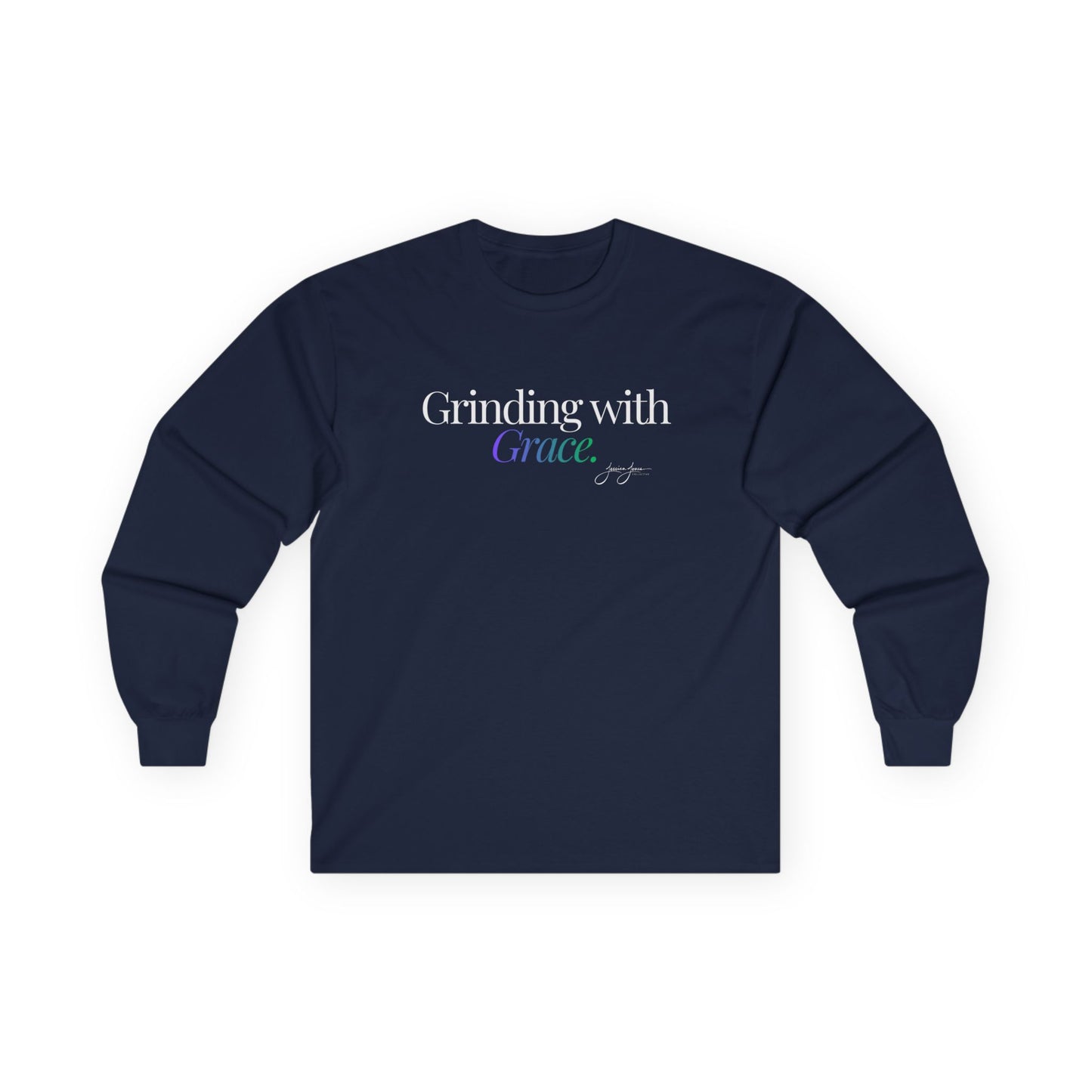Unisex Long Sleeve Tee - 'Grinding With Grace'