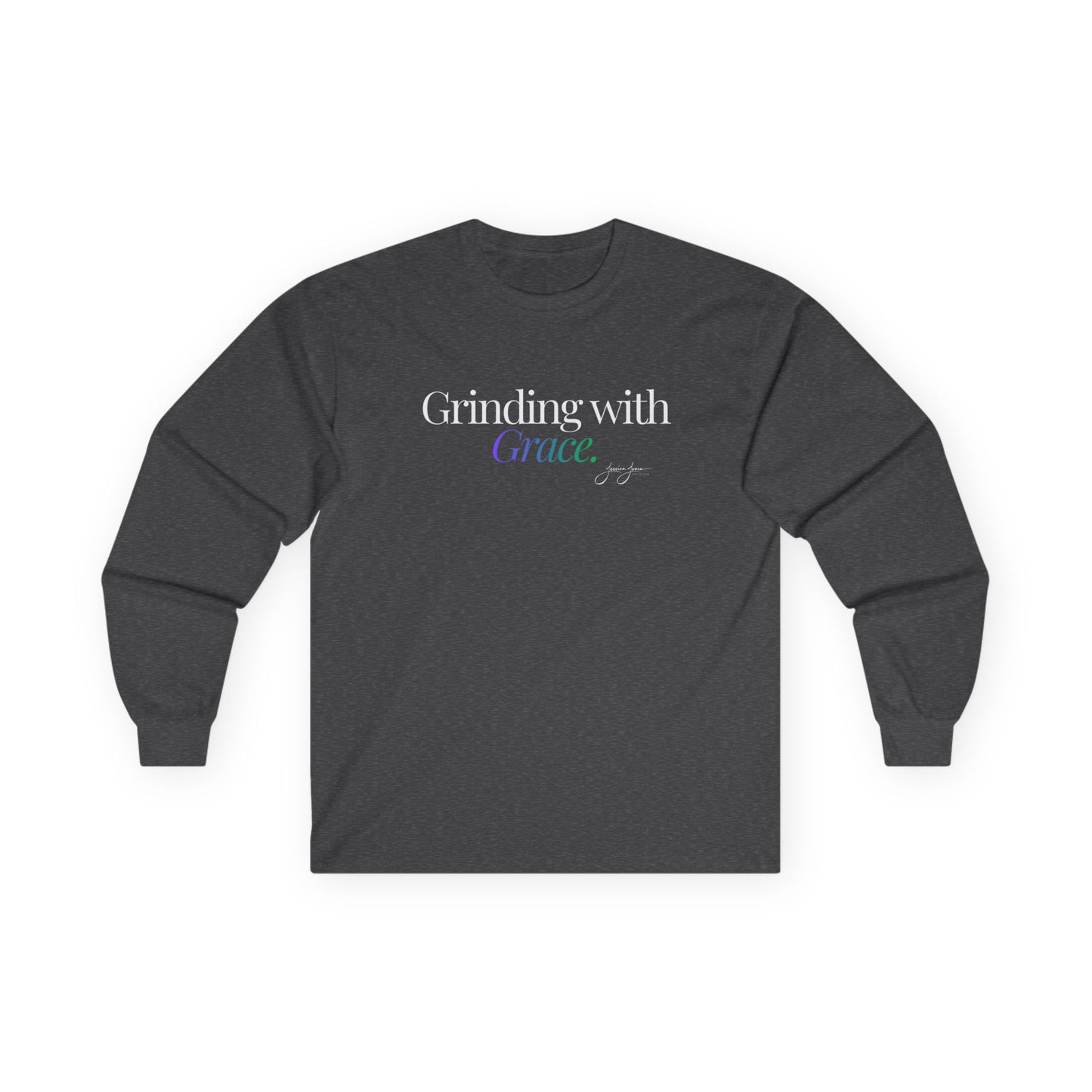 Unisex Long Sleeve Tee - 'Grinding With Grace'