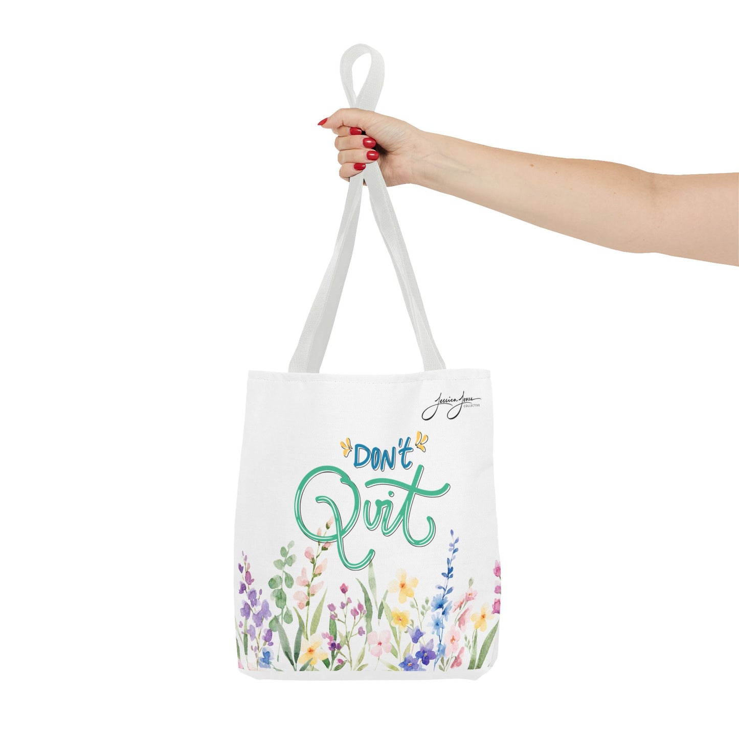 "Don't Quit" Tote Bag