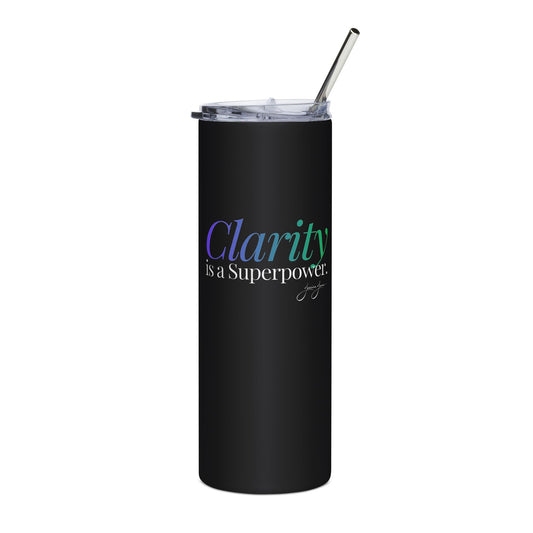 Clarity Is a Superpower 20oz Stainless Steel Tumbler