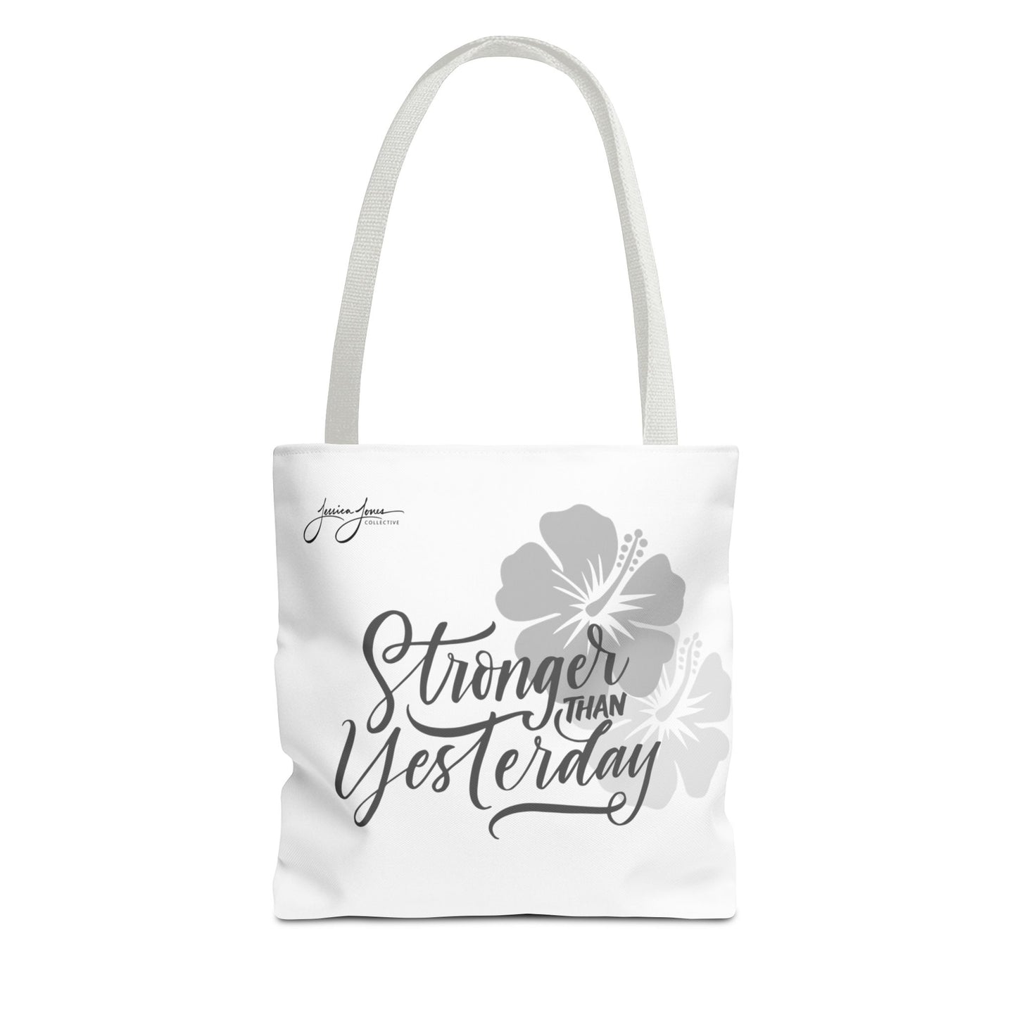"Stronger Than Yesterday" Tote Bag