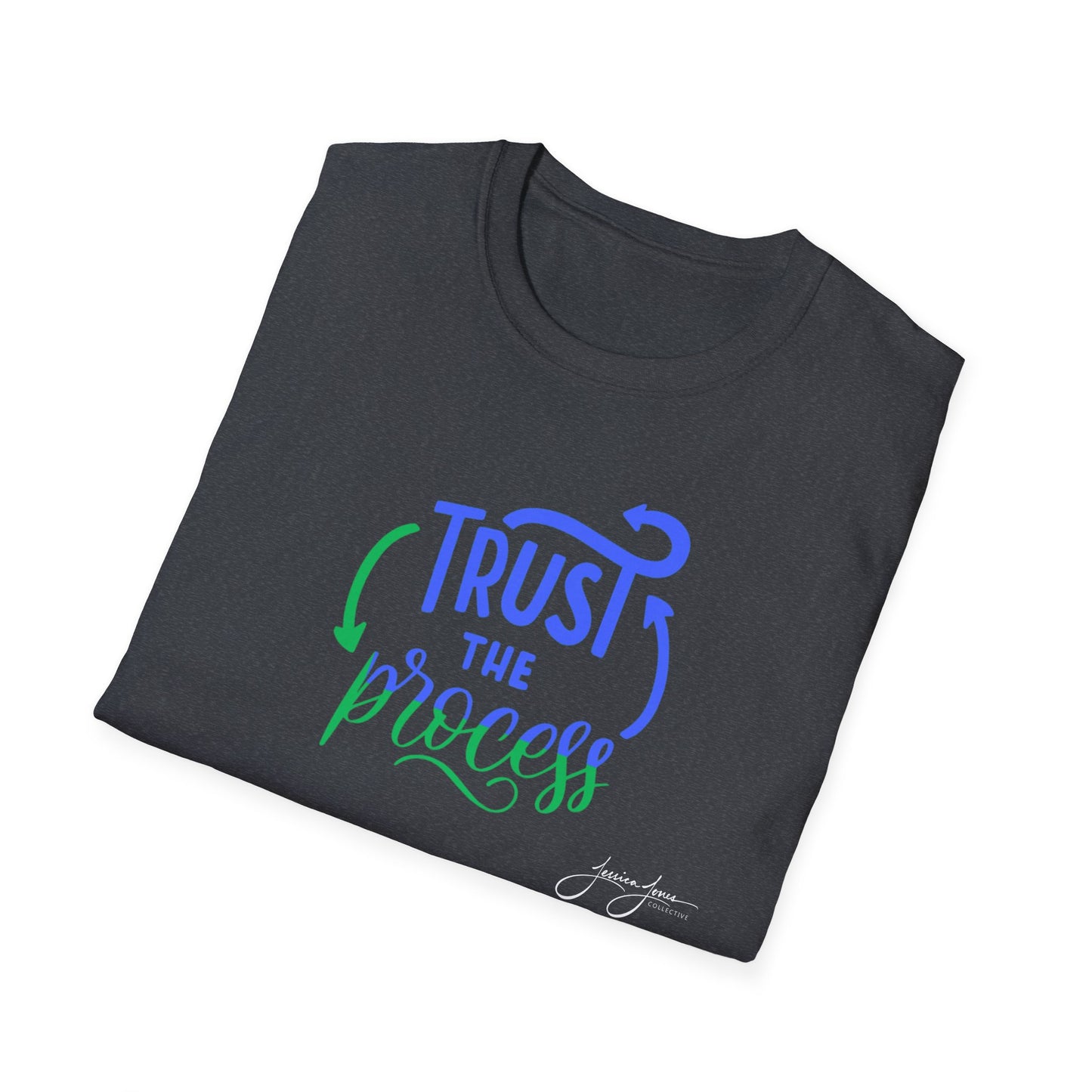 Trust the Process Unisex Softstyle T-Shirt