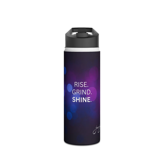 Rise. Grind. Shine. Stainless Steel Water Bottle