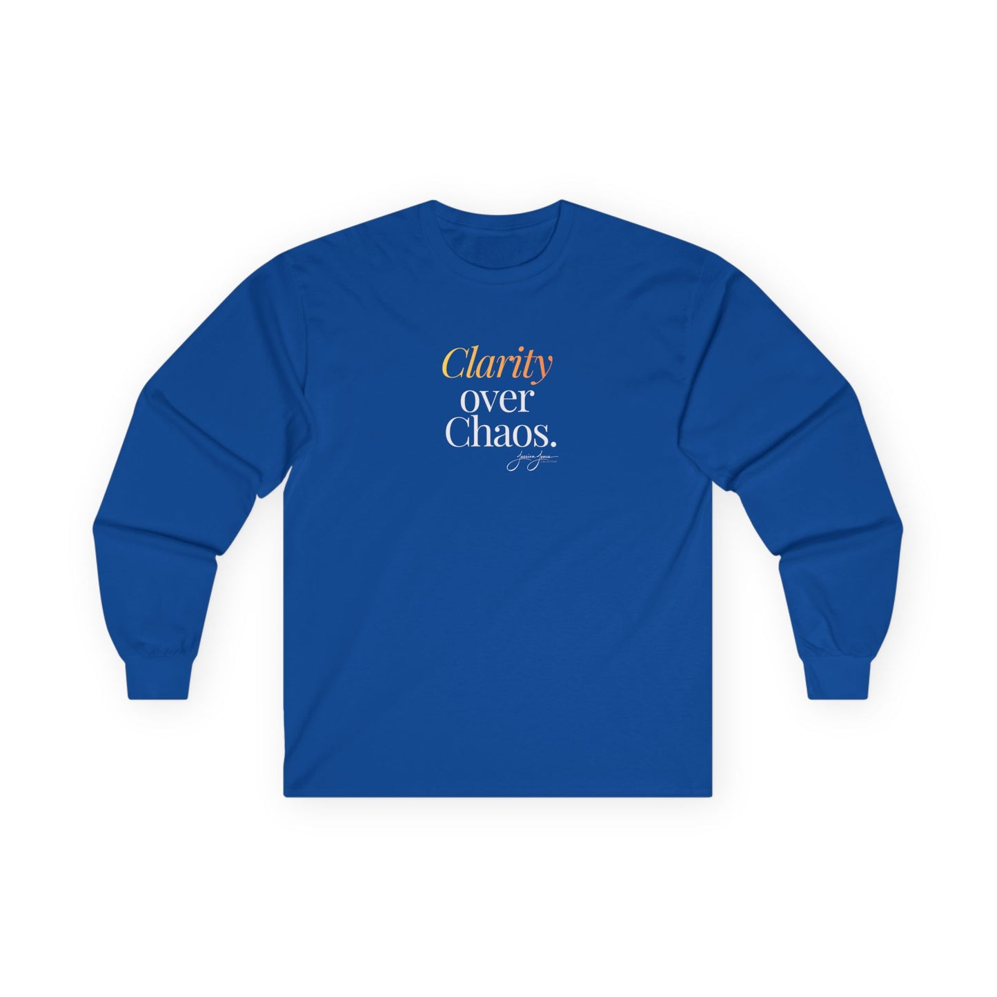Unisex Long Sleeve Tee - 'Clarity Over Chaos'