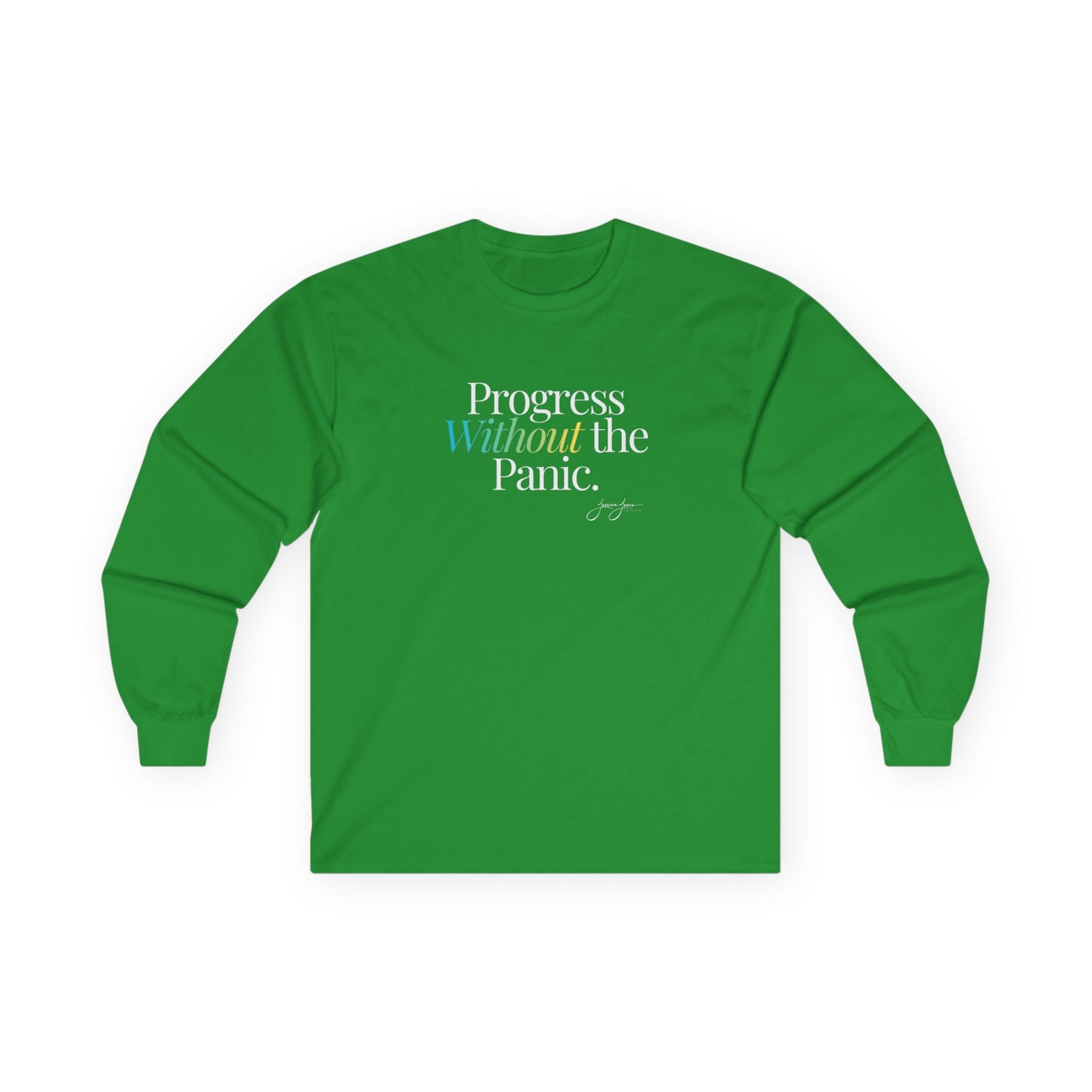 Unisex Long Sleeve Tee - 'Progress Without the Panic'