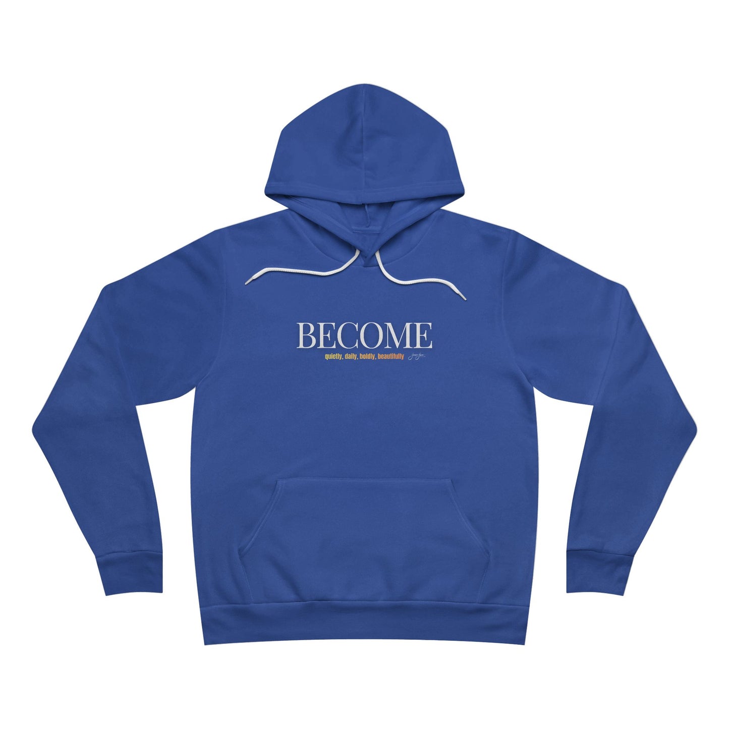 Unisex Hoodie — 'BECOME'
