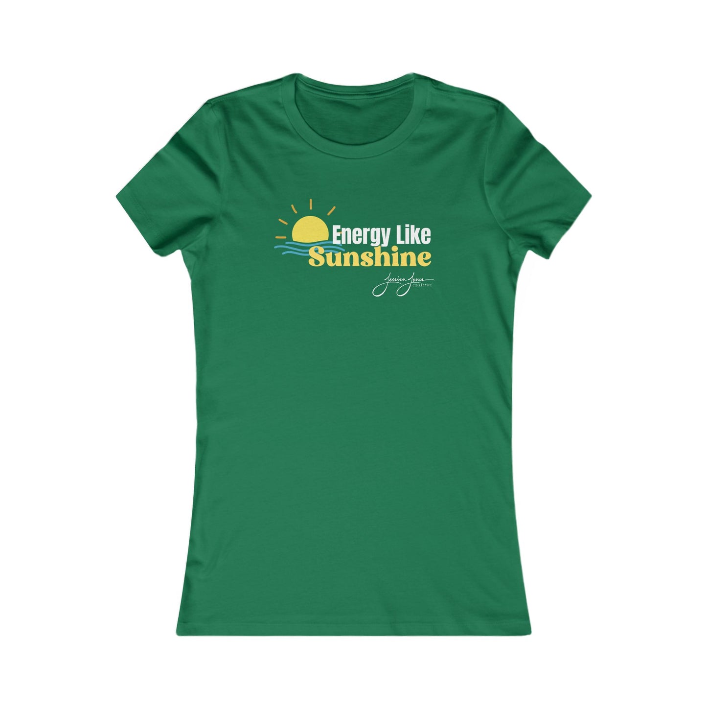 Energy Like Sunshine Women's Favorite Tee