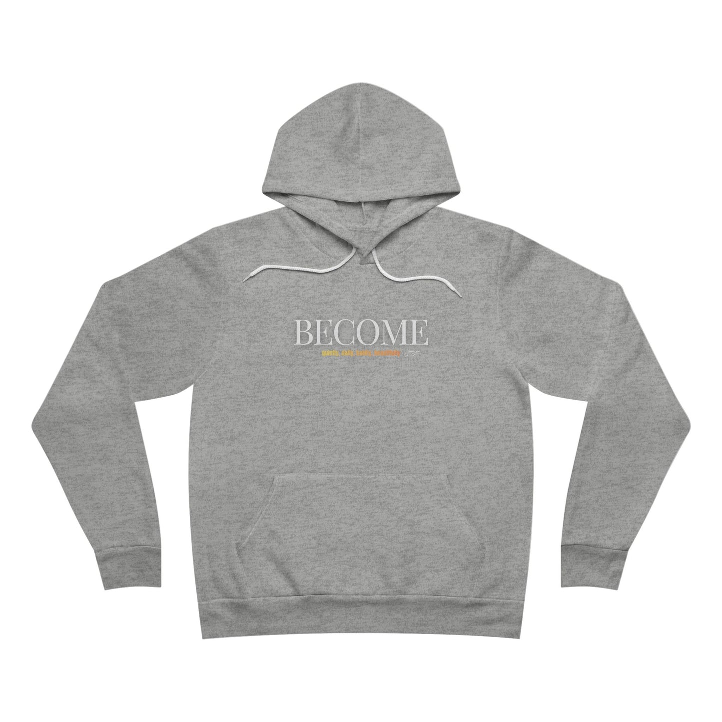Unisex Hoodie — 'BECOME'