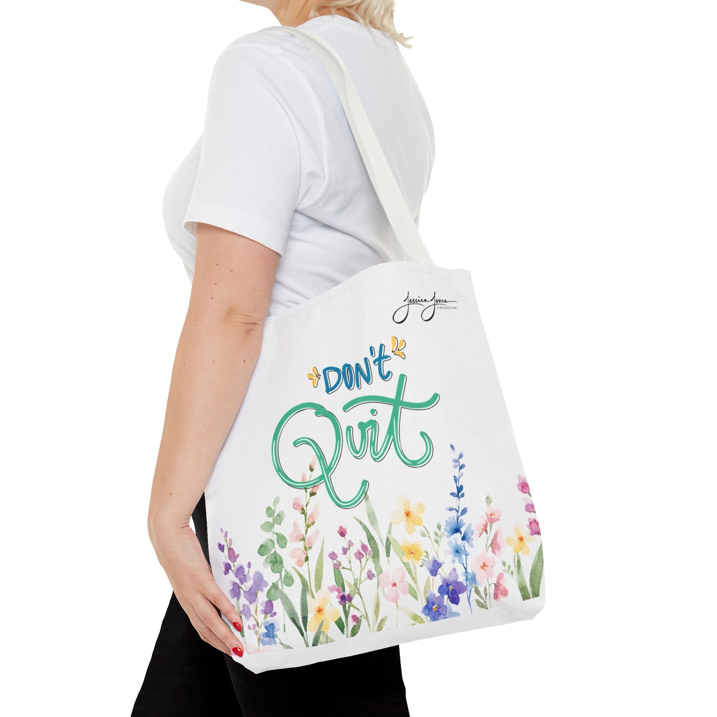 "Don't Quit" Tote Bag