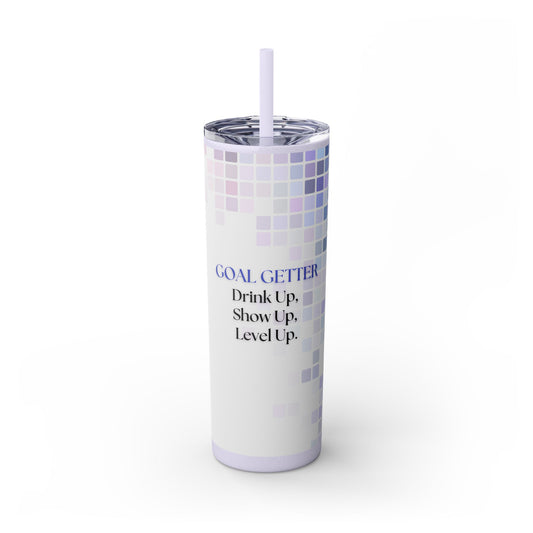 "Goal Getter" Skinny Matte Tumbler, 20oz