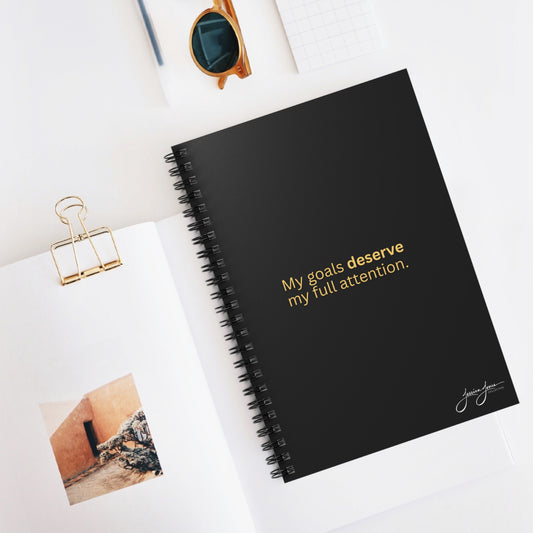 My Goals Deserve_ Spiral Notebook 6" x 8"