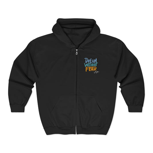 "Dream Without Fear" Full-Zip Hoodie