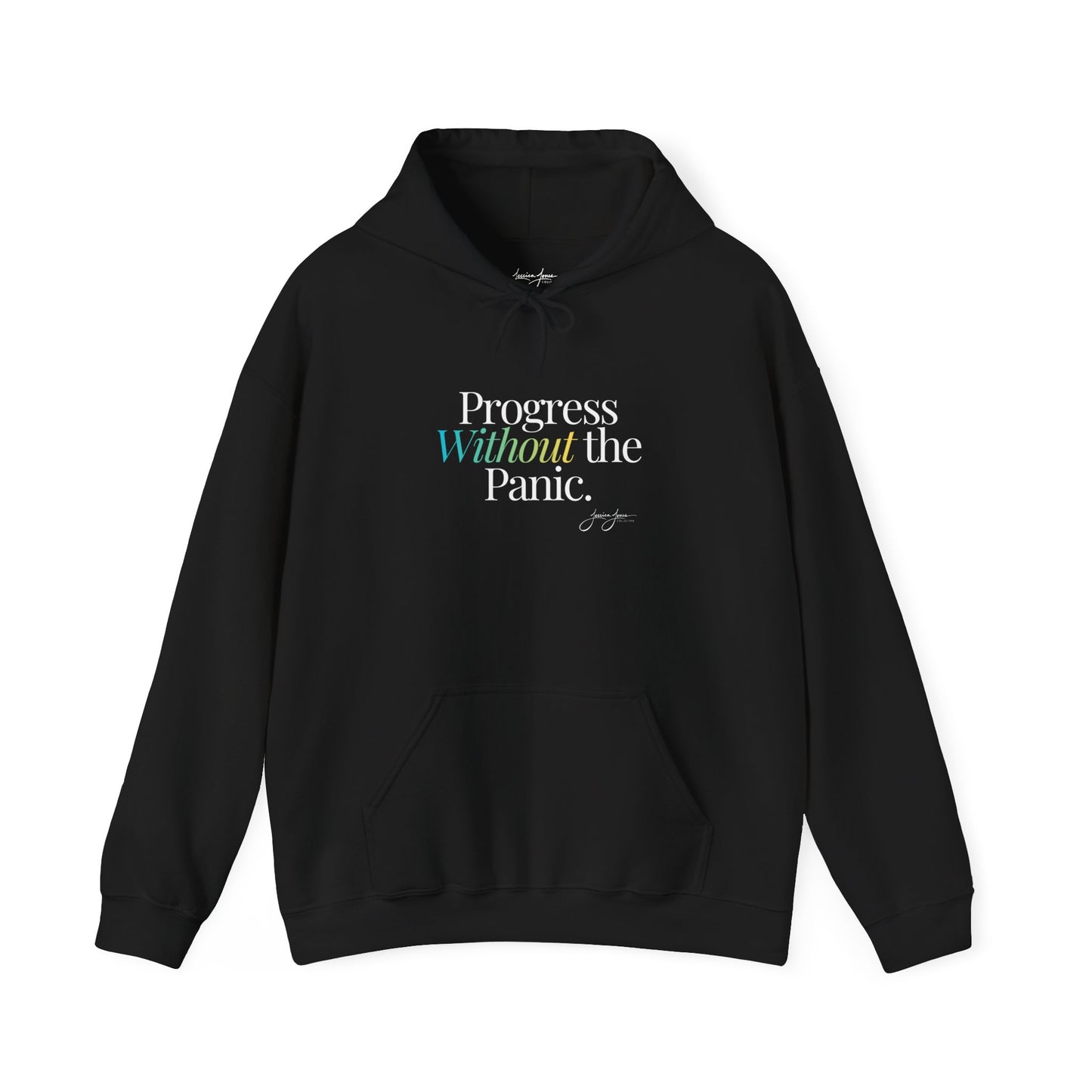 Unisex Hoodie - 'Progress Without the Panic'