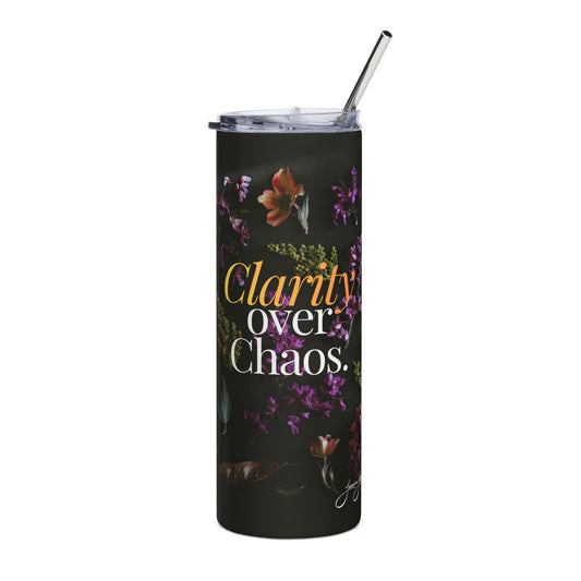 20oz Tumbler — "Clarity Over Chaos" Floral Stainless Steel Travel Cup