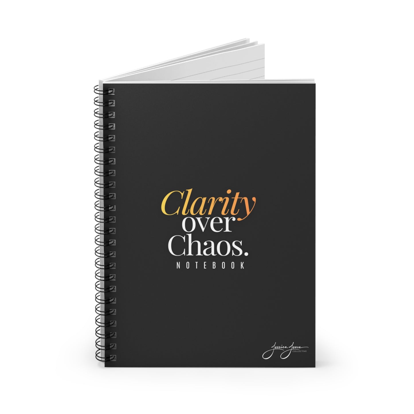 Clarity Over Chaos (TM)_ Spiral Notebook 6" x 8"