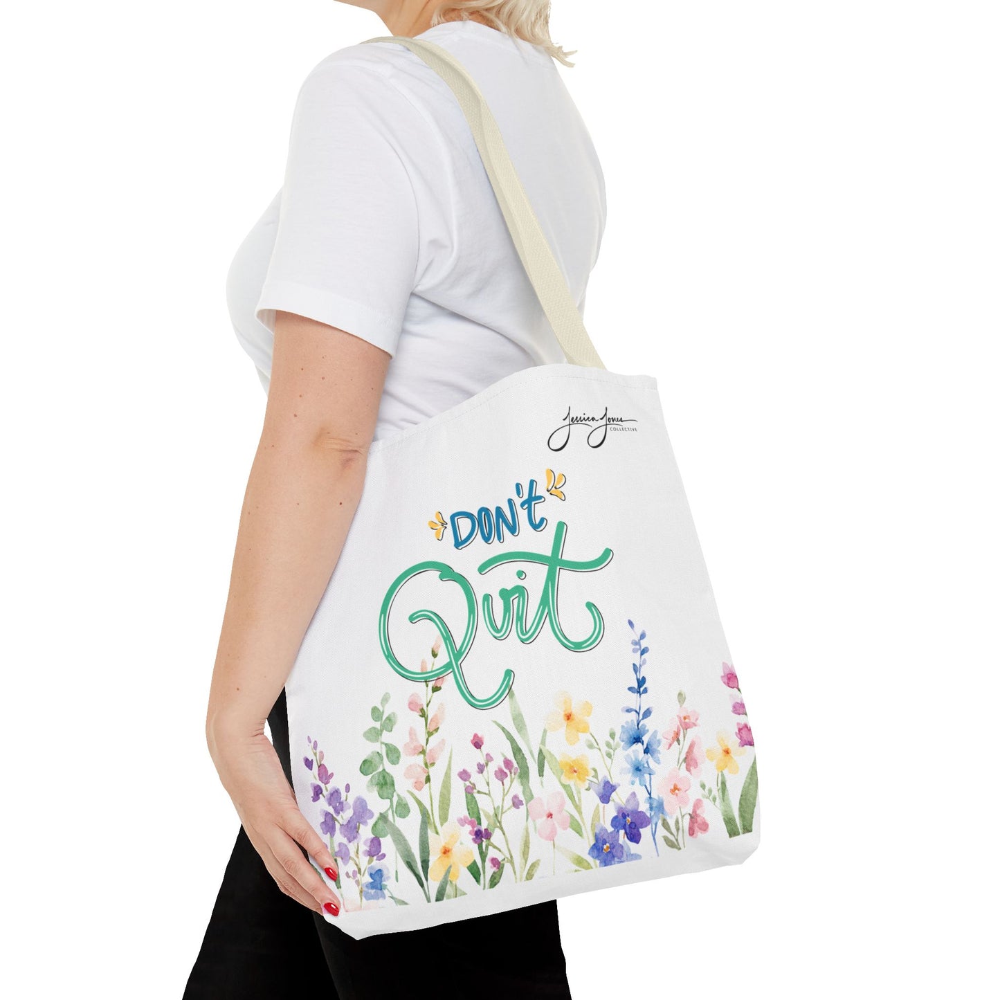 "Don't Quit" Tote Bag