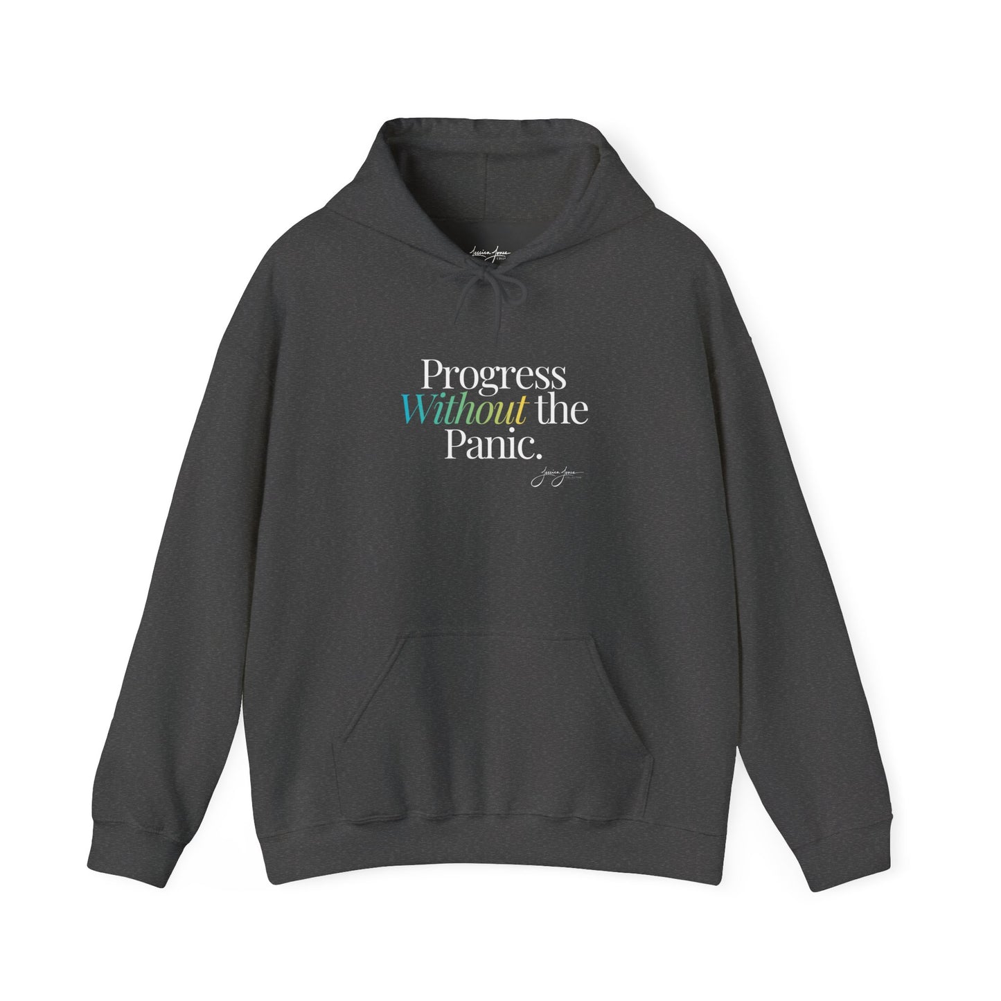 Unisex Hoodie - 'Progress Without the Panic'