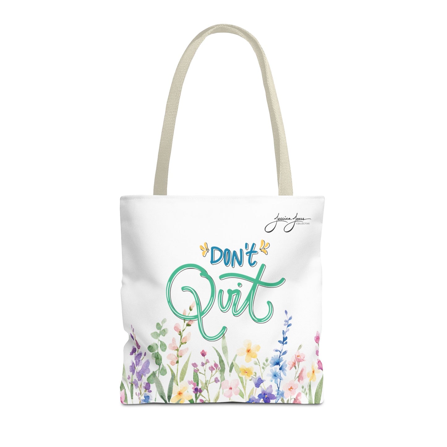"Don't Quit" Tote Bag