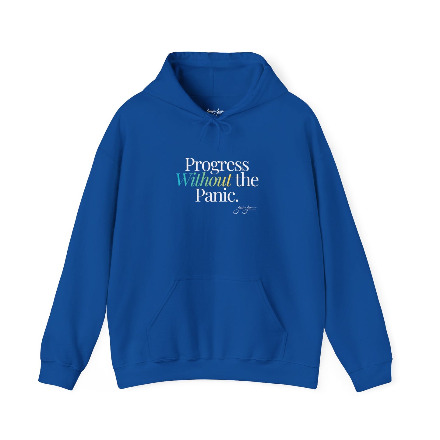Unisex Hoodie - 'Progress Without the Panic'