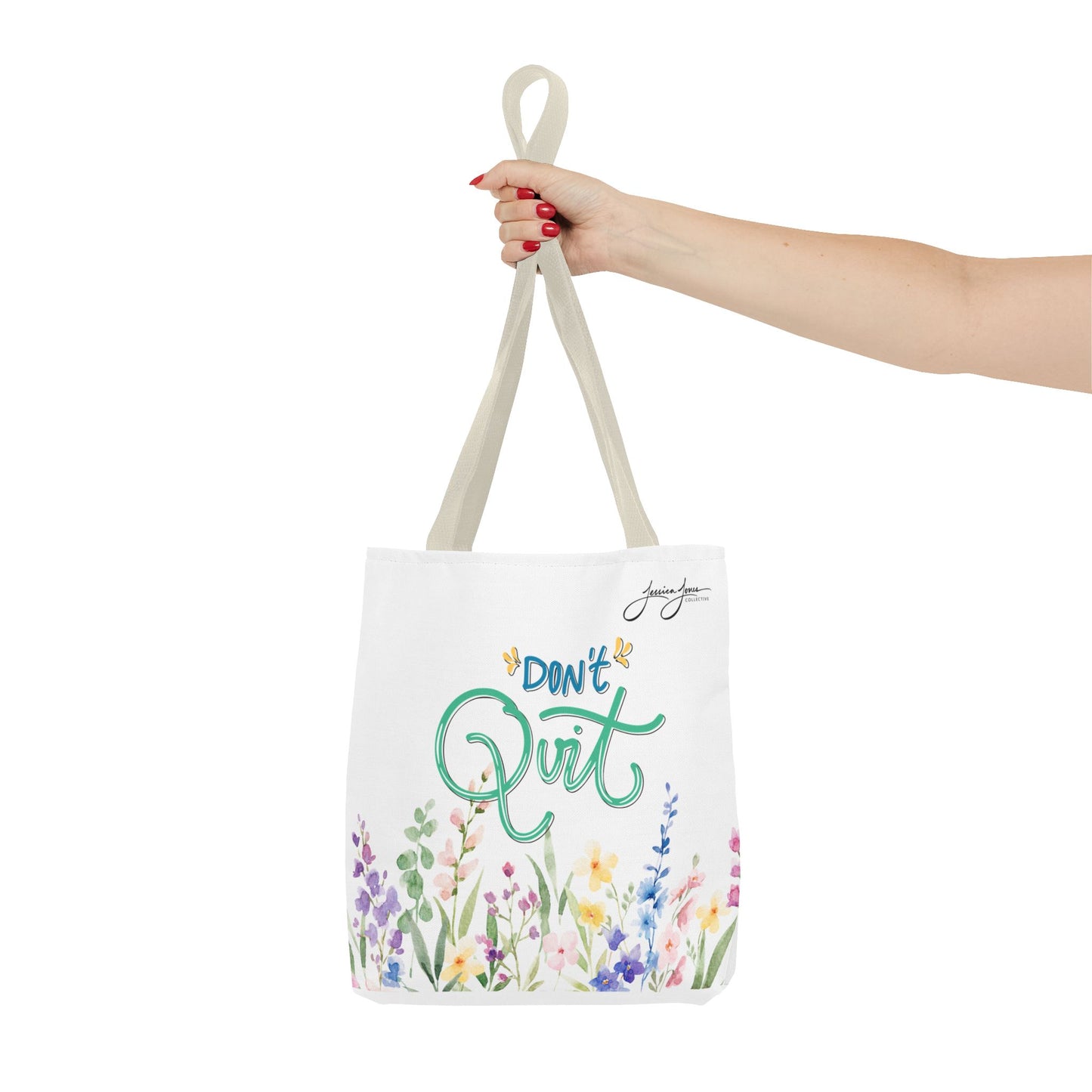 "Don't Quit" Tote Bag
